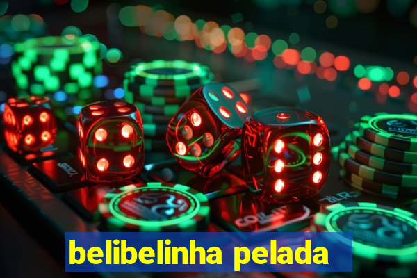 belibelinha pelada